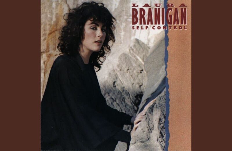 Abia recent am aflat că „Self Control” de la Laura Branigan este de fapt un cover
